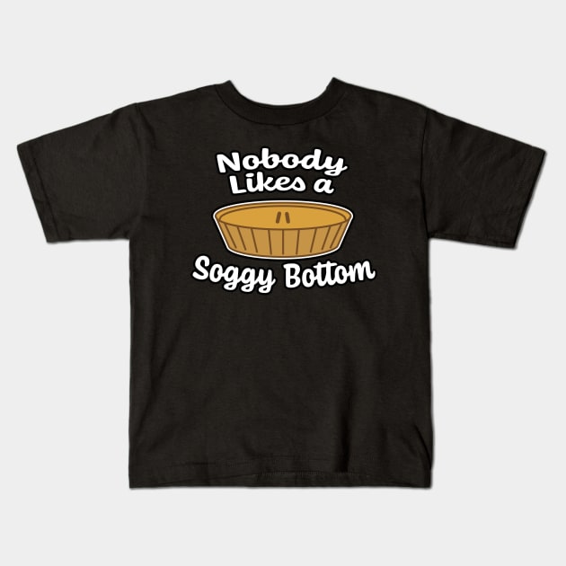 Nobody likes a Soggy Bottom Kids T-Shirt by McNutt